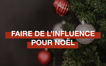 campagne d'influence à noël