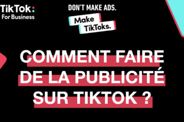 Faire de la Publicité sur TikTok