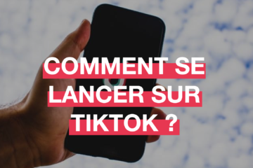 Commente se lancer sur TikTok